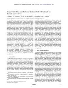 GEOPHYSICAL RESEARCH LETTERS, VOL. 38, L05503, doi:[removed]2011GL046583, 2011  Acceleration of the contribution of the Greenland and Antarctic ice sheets to sea level rise E. Rignot,1,2 I. Velicogna,1,2 M. R. van den Bro