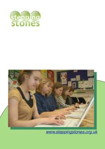 www.steppingstones.org.uk 1 A message from the Headteacher This prospectus will, I hope, convince you that,here at Stepping Stones, there has been created a unique environment in which young people with hemiplegia may g