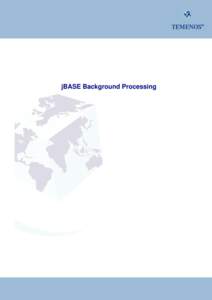 jBASE Background Processing  i