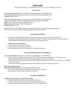 David Argudo 2001 Hamilton Street, Apt 717 • Philadelphia, PA 19130 •  •  EDUCATION University of Pennsylvania, School of Engineering and Applied Science, Philadelphia, PA PhD Candi