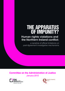 THE APPARATUS OF IMPUNITY? Human rights violations and the Northern Ireland conflict: a narrative of official limitations on