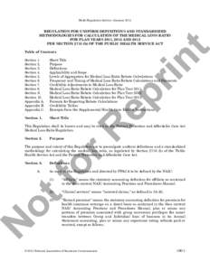 Regulation for Uniform Definitions and Standardized Methodologies for Calculation of the Medical Loss Ratio for Plan Years 2011, 2010 and 2013 per Section 2718(b) of the Public Health Service Act