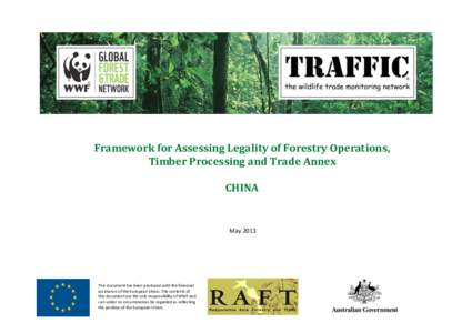    	
     Framework	
  for	
  Assessing	
  Legality	
  of	
  Forestry	
  Operations,	
   Timber	
  Processing	
  and	
  Trade	
  Annex	
  
