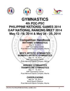 GYMNASTICS 4th POC-PSC PHILIPPINE NATIONAL GAMES 2014 GAP NATIONAL RANKING MEET 2014 May[removed], 2014 & May[removed], 2014 Competition Handbook