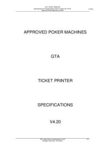 GTA TICKET PRINTER Specifications for Implementing Ticket In/Ticket Out (TITO) Approved Poker Machines in NSW A145325