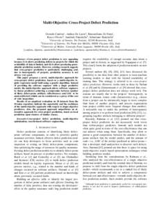 Multi-Objective Cross-Project Defect Prediction Gerardo Canfora1 , Andrea De Lucia2 , Massimiliano Di Penta1 , Rocco Oliveto3 , Annibale Panichella2 , Sebastiano Panichella1 1 University of Sannio, Via Traiano, 82100 Ben