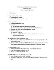 2013 Pre-Season XC Coach’s Meeting Minutes August 21, 2013 West Irondequoit High School I. Introductions II. Sign-In Sheets/Paperwork A. Sign In Sheet for tonight