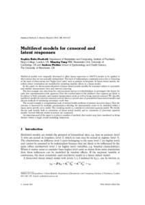 Statistical Methods in Medical Research 2001; 10: 409–427  Multilevel models for censored and latent responses Sophia Rabe-Hesketh Department of Biostatistics and Computing, Institute of Psychiatry, King’s College, L