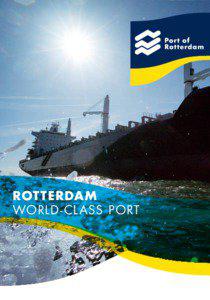Geography of the Netherlands / Holland / Rotterdam / Maasvlakte / Europoort / Rozenburg / Containerization / Port of Rotterdam / Rhine–Meuse–Scheldt delta / South Holland