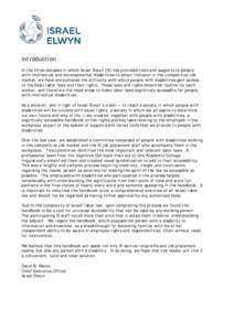 Introduction In the three decades in which Israel Elwyn (IE) has provided tools and supports to people with intellectual and developmental disabilities to attain inclusion in the competitive job market, we have encounter