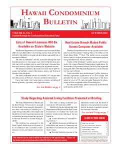 HAWAII CONDOMINIUM BULLETIN VOLUME 11, NO. 3 Funded through the Condominium Education Fund  OCTOBER 2003