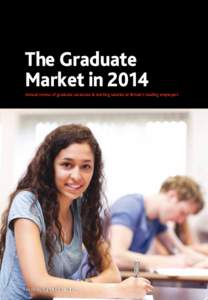 The Graduate Market in 2014 Annual review of graduate vacancies & starting salaries at Britain’s leading employers Producedby byHigh Fliers