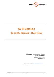 SA NT DataLink Security Manual -Overview Organisation: University of South Australia  Unit: SA NT DataLink