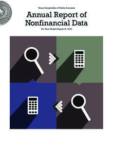 Texas Comptroller of Public Accounts  Annual Report of Nonfinancial Data For Year Ended August 31, 2014