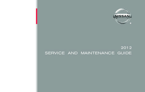 2012 Nissan Service and Maintenance Guide