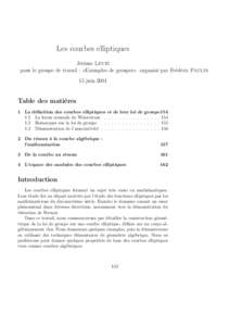 Les courbes elliptiques Jérôme Levie pour le groupe de travail : «Exemples de groupes» organisé par Frédéric Paulin 15 juin[removed]Table des matières