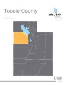 Tooele County COUNTY PROFILE Utah 2014