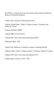 This PDF is a selection from an out-of-print volume from the National Bureau of Economic Research Volume Title: Analysis of Wisconsin Income Volume Author/Editor: Frank A. Hanna, Joseph A. Pechman, and Sidney M. Lerner V