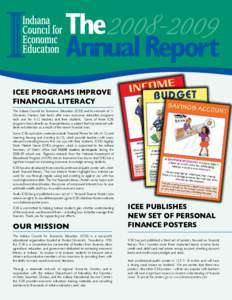 ICEE Programs Improve Financial Literacy The Indiana Council for Economic Education (ICEE) and its network of 11 University Centers (see back) offer many economic education programs each year for K-12 teachers and their 