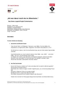 Ö1 macht Schule. Ein Projekt von „Ich war davor noch nie im Altersheim.“ Das Grazer Jugend-Projekt Points4action Moment – Leben heute