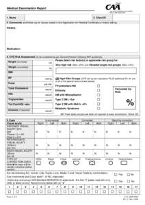 Medical Examination Report 1. Name 2. Client ID  3. Comments and follow-up on issues raised in the Application for Medical Certificate or history taking: