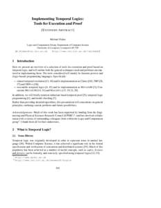 Implementing Temporal Logics: Tools for Execution and Proof [E XTENDED A BSTRACT ] Michael Fisher Logic and Computation Group, Department of Computer Science University of Liverpool, Liverpool L69 7ZF