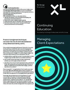 Continuing Education Use the learning objectives below to focus your study as you read Managing Client Expectations. To earn one AIA/CES Learning Unit, answer the questions in the separate test form, then follow the repo