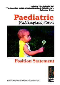 Palliative Care Australia and The Australian and New Zealand Paediatric Palliative Care Reference Group Paediatric