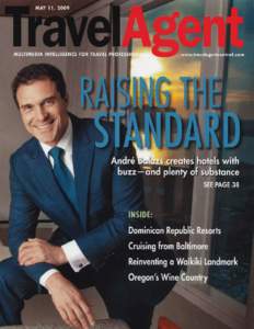 Raising  THE STANDARD BY JENA TESSE FOX  Hotelier André Balazs’ new