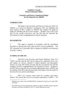 LC Paper No. CB[removed])  Legislative Council Panel on Financial Affairs Securities and Futures Commission Budget for the Financial Year[removed]