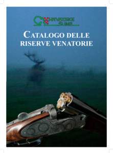 CATALOGO DELLE RISERVE VENATORIE RISERVE VENATORIE E COLLEGAMENTI STRADALI SULLA CARTA DELLA REPUBBLICA DI CROAZIA