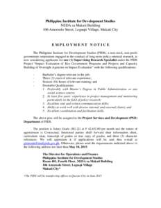 Philippine Institute for Development Studies NEDA sa Makati Building 106 Amorsolo Street, Legaspi Village, Makati City EMPLOYMENT NOTICE The Philippine Institute for Development Studies (PIDS), a non-stock, non-profit