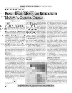 J O U R N A L O F P E S T I C I D E R E F O R M / FALL 2005 • VOL. 25, NO. 3  A L T E R N A T I V E S PLANT-BASED MOSQUITO REPELLENTS: MAKING A CAREFUL CHOICE