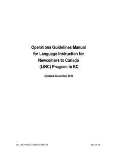 Operations Guidelines Manual for Language Instruction for Newcomers to Canada (LINC) Program in BC Updated November 2014