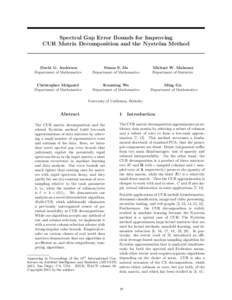 Spectral Gap Error Bounds for Improving CUR Matrix Decomposition and the Nystr¨ om Method David G. Anderson Department of Mathematics