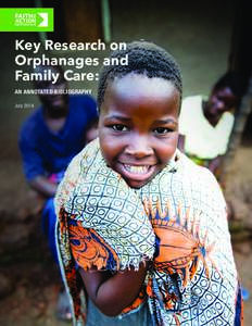 Key Research on Orphanages and Family Care: AN ANNOTATED BIBLIOGRAPHY July 2014