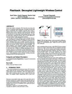 Flashback: Decoupled Lightweight Wireless Control Asaf Cidon, Kanthi Nagaraj, Sachin Katti Pramod Viswanath  Stanford University