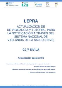 LEPRA ACTUALIZACIÓN DE DE VIGILANCIA Y TUTORIAL PARA LA NOTIFICACIÓN A TRAVÉS DEL SISTEMA NACIONAL DE VIGILANCIA DE LA SALUD (SNVS)