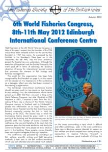 The Fisheries Society  of the British Isles Autumn6th World Fisheries Congress,