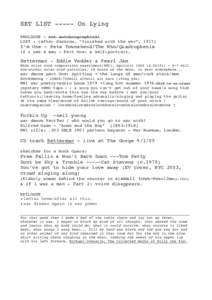 SET LIST[removed]On Lying PROLOGUE - not autobiographical LIST : (after Sassoon, “finished with the war”, 1917) I’m One - Pete Townshend/The Who/Quadrophenia if i was a man - Part One: a self-portrait.