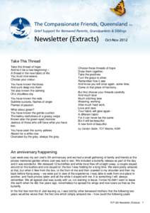The Compassionate Friends, Queensland Inc. Grief Support for Bereaved Parents, Grandparents & Siblings Newsletter (Extracts)  Oct-Nov 2012