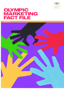 OLYMPIC MARKETING FACT FILE 2009 EDITION  OLYMPIC MARKETING FACT FILE / 2