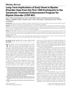 ORIGINAL ARTICLES  Long-Term Implications of Early Onset in Bipolar Disorder: Data from the First 1000 Participants in the Systematic Treatment Enhancement Program for Bipolar Disorder (STEP-BD)