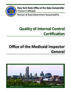 New York State Office of the State Comptroller Thomas P. DiNapoli Division of State Government Accountability Quality of Internal Control Certification