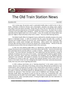 The Old Train Station News Newsletter #52 June[removed]Just a century ago, this province wasn’t a particularly healthy place in which to live or raise a