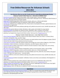   Free	
  Online	
  Resources	
  for	
  Arkansas	
  Schools	
   2014-­‐2015	
   Clickable	
  link	
  at	
  http://goo.gl/bJZjHo	
  