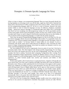 Prompter: A Domain-Specific Language for Versu by Graham Nelson I When is it time to design a new programming language? ere are many thousands already, but the big battalions are investing in new ones all the same: Ap