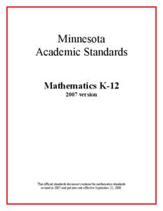 Minnesota Academic Standards Mathematics K[removed]version  This official standards document contains the mathematics standards