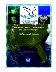 Southeast Atlantic, Gulf of Mexico and Caribbean Region 2007 Accomplishments U.S. Department of Commerce National Oceanic and Atmospheric Administration