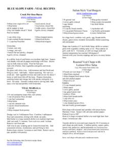 BLUE SLOPE FARM - VEAL RECIPES Crock Pot Osso Bucco www.vealrecipes.com Chef Martino  Italian Style Veal Burgers